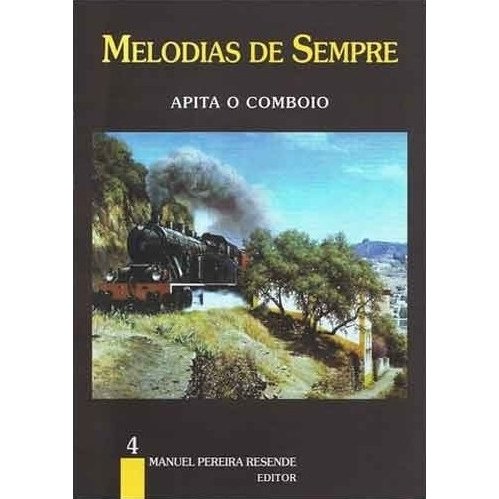 Imagem de Livro Melodias de Sempre Manuel P. Resende Apita o Comboio 4